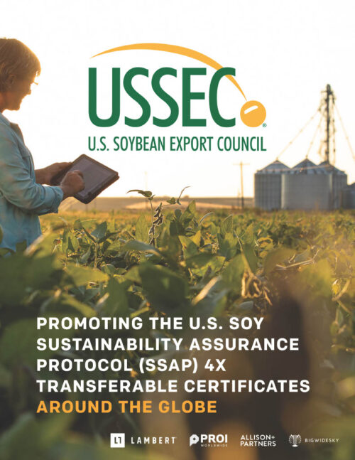 Promoting the U.S. Soy Sustainability Assurance Protocol (SSAP) 4x Transferable Certificates Around the Globe